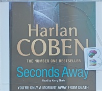 Seconds Away written by Harlan Coben performed by Kerry Shale on Audio CD (Abridged)